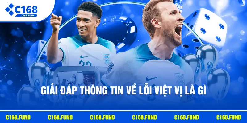 Giải đáp thông tin về lỗi việt vị là gì